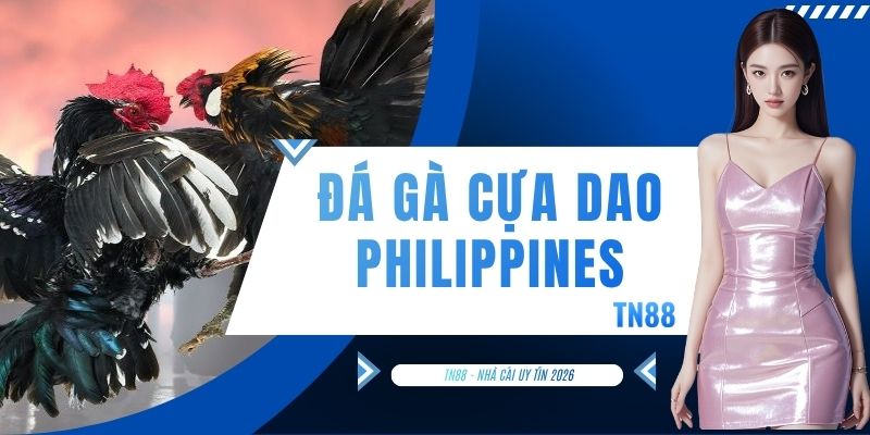 Đá Gà Cựa Dao Philippines