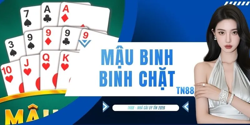 Mậu Binh Binh Chặt