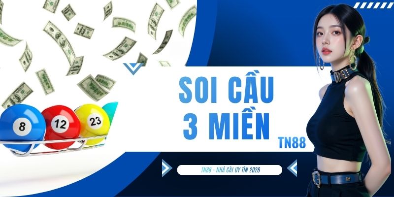 Soi Cầu 3 Miền