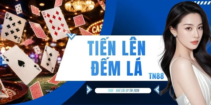 Tiến Lên Đếm Lá